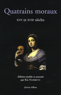 Quatrains moraux, XVIe et XVIIe siècles
